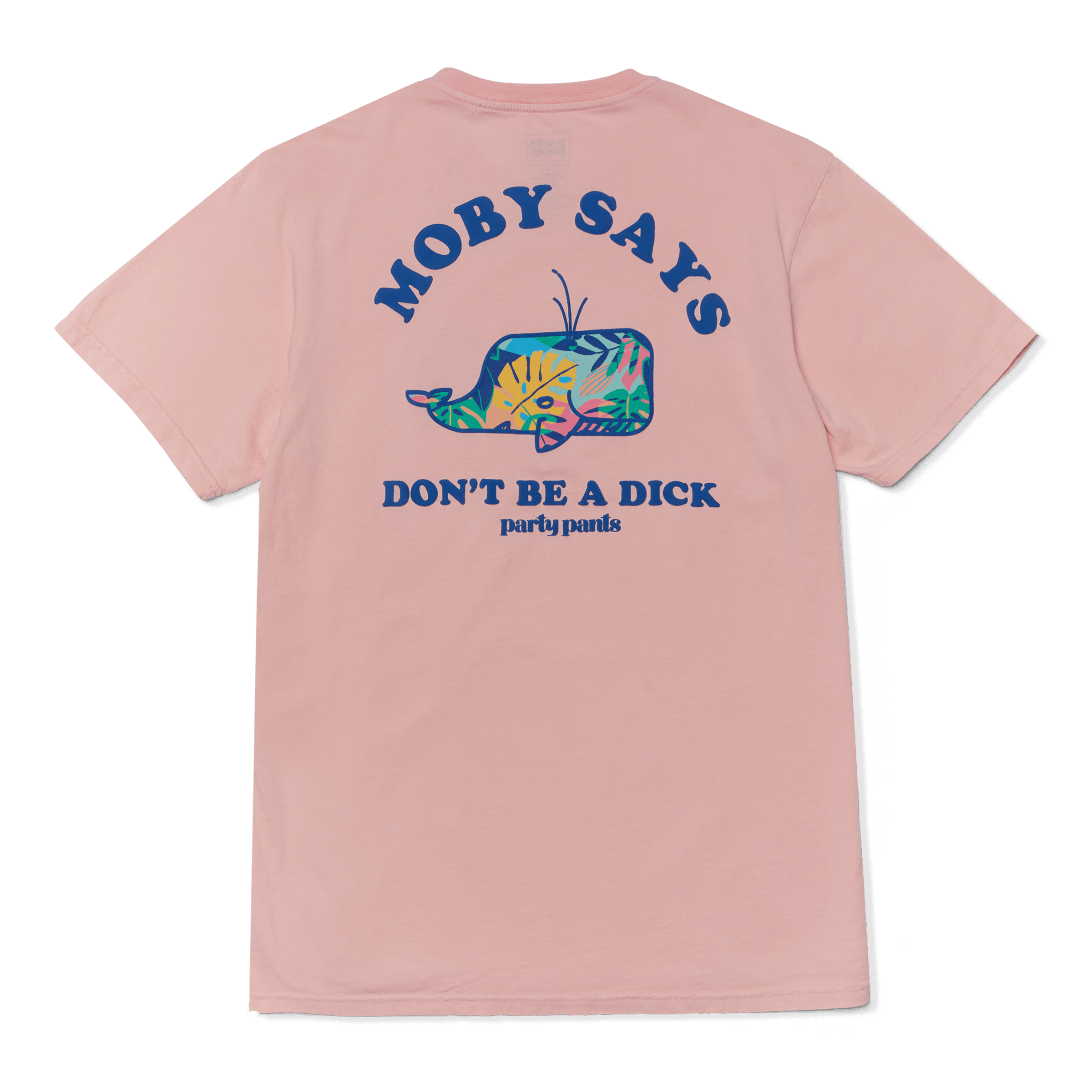 MOBY SAYS 2.0 T-SHIRT - PINK TEE PARTY PANTS