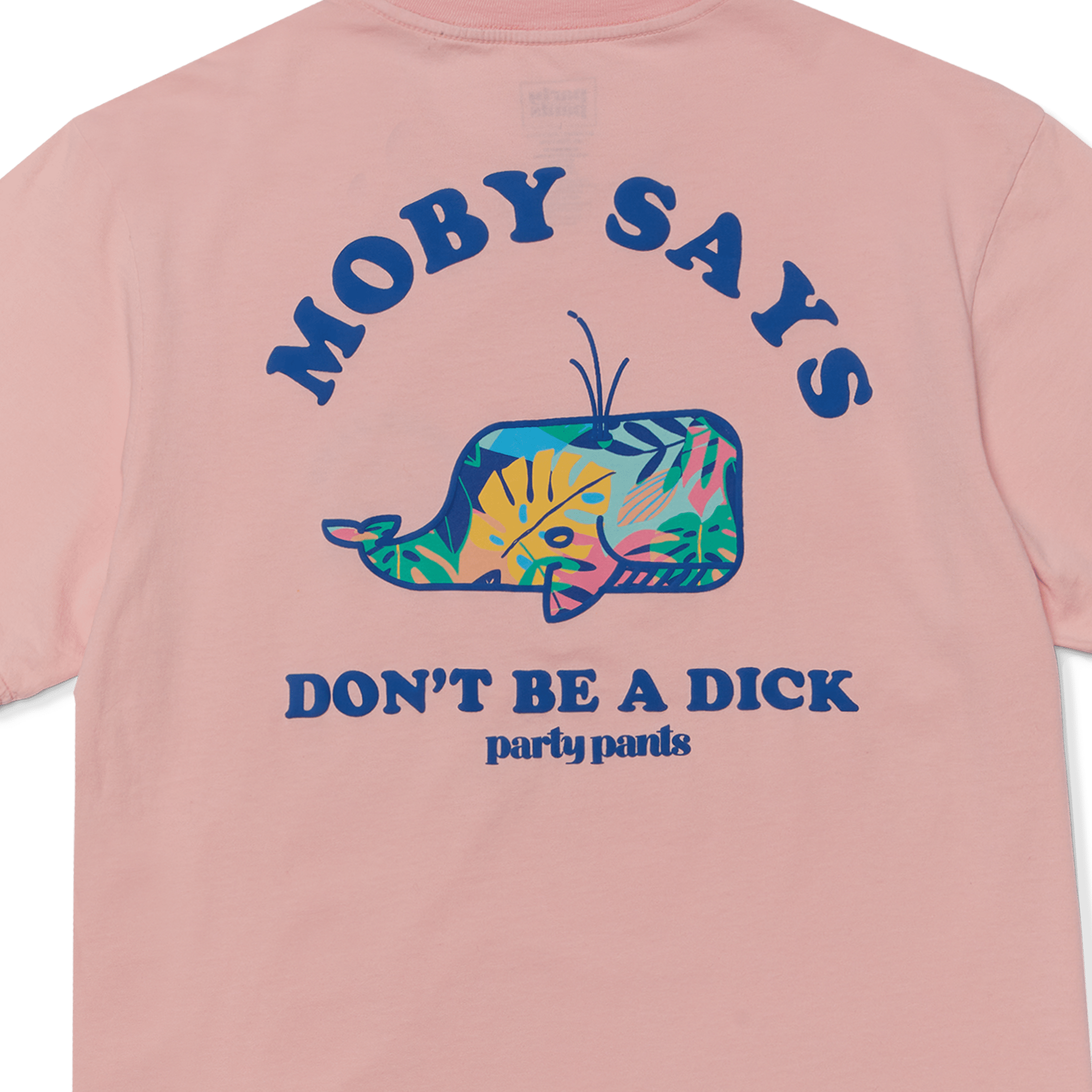 MOBY SAYS 2.0 T-SHIRT - PINK TEE PARTY PANTS
