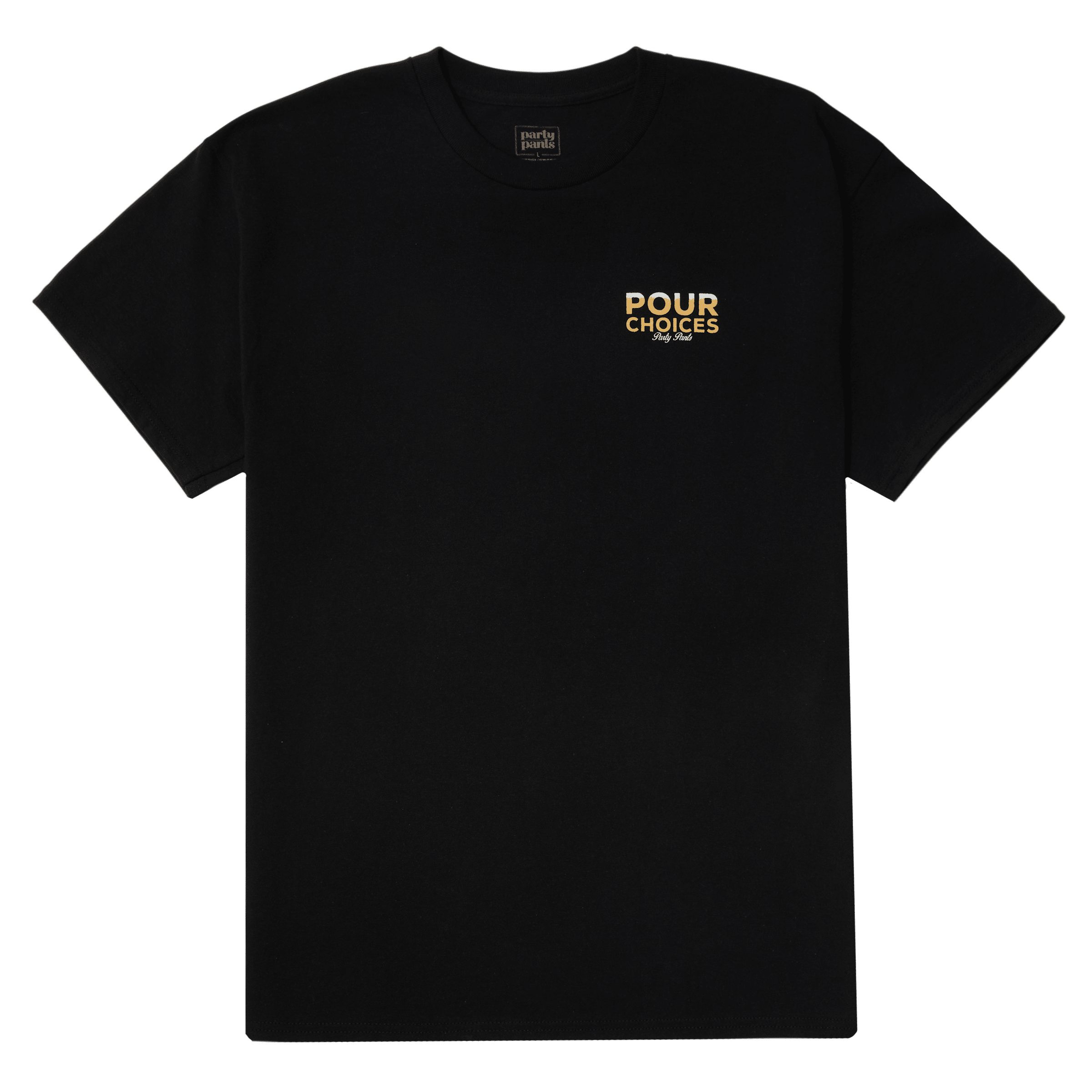 Pour Choices Black T-Shirt Tees PARTY PANTS